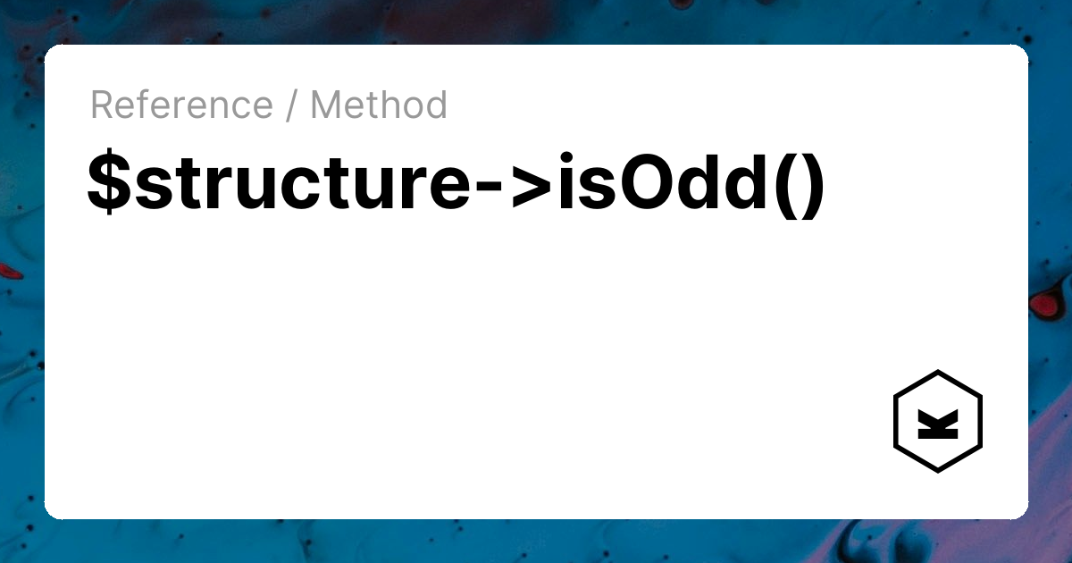 $structure->isOdd() | Kirby CMS