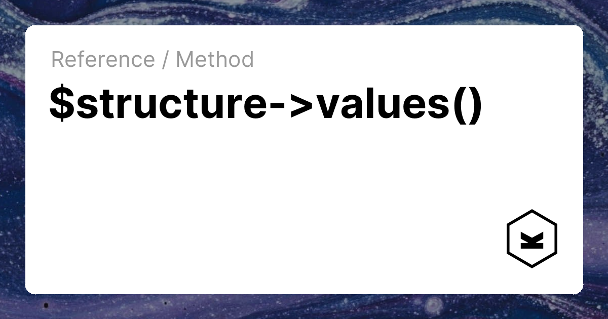 $structure->values() | Kirby CMS